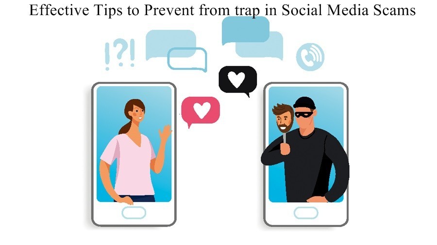 effective-tips-to-prevent-from-trap-in-social-media-scams